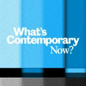 Podcast What's Contemporary Now?