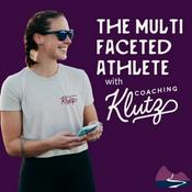 Podcast The Multifaceted Athlete with Coaching Klutz
