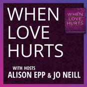 Podcast When Love Hurts