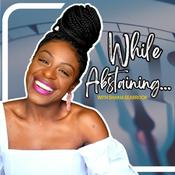 Podcast While Abstaining