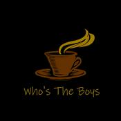 Podcast Who's The Boys?