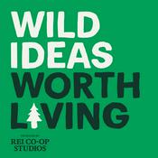 Podcast Wild Ideas Worth Living