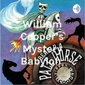 Podcast William Cooper's Mystery Babylon