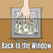 Podcast Winners and Whiners Presents Back to the Window