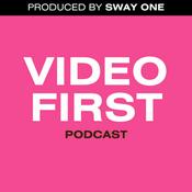 Podcast Video First