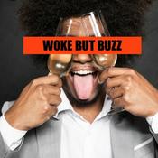 Podcast Woke But Buzz