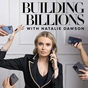 Podcast Building Billions with Natalie Dawson