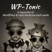 Podcast WP-Tonic | WordPress | SaaS  | Bootstrap SaaS | Startups