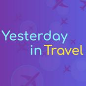 Podcast Yesterday In Travel