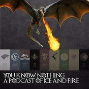 Podcast You Know Nothing - A Podcast of Ice and Fire