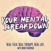 Podcast Your Mental Breakdown
