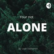 Podcast Your not Alone