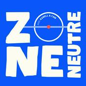 Podcast Zone Neutre