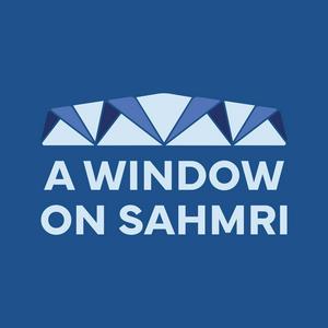 A Window On SAHMRI