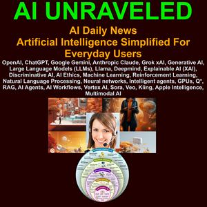 Listen to AI Unraveled: Latest AI News & Trends, ChatGPT, Gemini, Gen AI, LLMs, Prompting, AI Ethics & Bias in the App