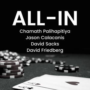 Listen to All-In with Chamath, Jason, Sacks & Friedberg in the App