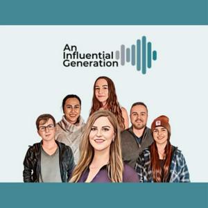 An Influential Generation Podcast