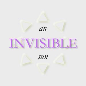 Listen to An Invisible Sun in the App