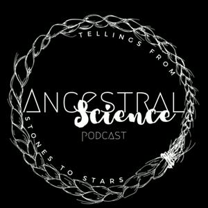 Listen to Ancestral Science in the App