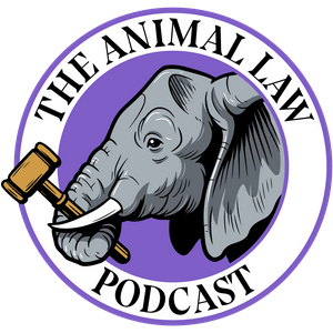 The Animal Law Podcast