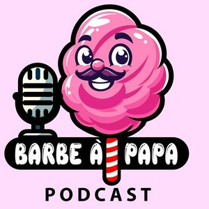 Listen to Barbe à papa in the App