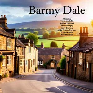 Listen to Barmy Dale - Britain's best loved podcast sitcom! in the App