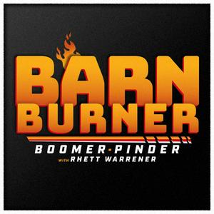 Listen to Barn Burner: Boomer & Pinder with Rhett Warrener in the App