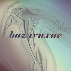 bazarnxae
