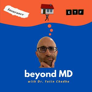 Listen to beyond MD with Dr. Yatin Chadha in the App