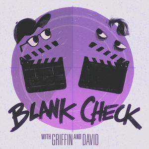 Listen to Blank Check with Griffin & David in the App