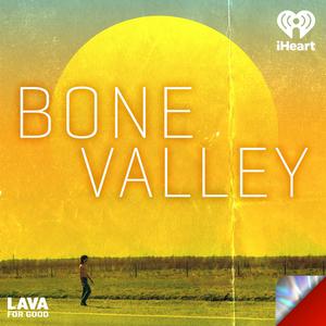 Listen to Bone Valley in the App