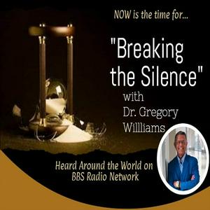 Breaking the Silence with Dr. Gregory Williams