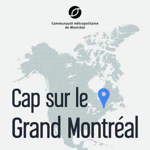 Cap sur le Grand Montréal