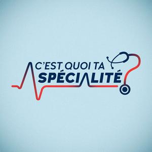 Listen to C'est quoi ta spécialité? in the App