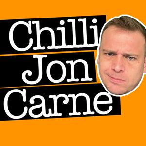 ChilliJonCarne Podcast