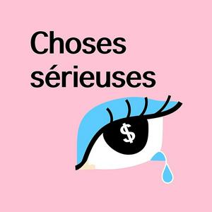 Choses Sérieuses