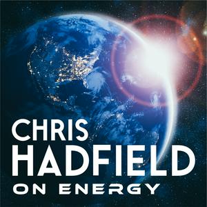 Chris Hadfield On Energy