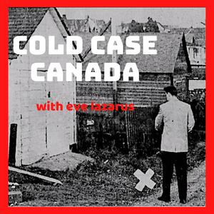 Listen to Cold Case Canada in the App