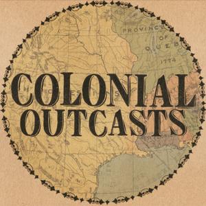 Listen to Colonial Outcasts in the App