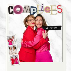 Complices - Le Podcast