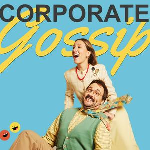 Listen to Corporate Gossip in the App