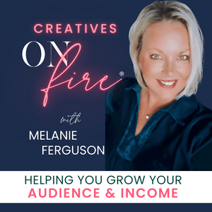 Creatives On Fire® Podcast | Blogging & Online Business Growth Strategies
