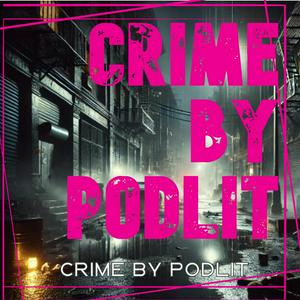 Listen to Crime by PodLit. in the App