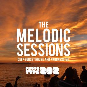 Listen to Deep Sunset House and Progressive Podcast - The Melodic Sessions by Prototype 202 in the App