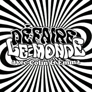 Défaire le monde