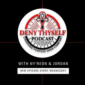 Listen to Deny Thyself Podcast in the App