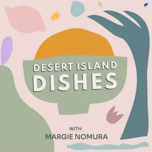 Listen to Desert Island Dishes in the App