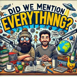 Did We Mention Everything?