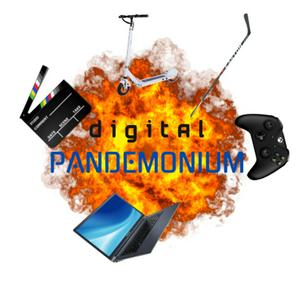 Digital Pandemonium