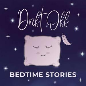 Drift Off - Bedtime Stories for Adults